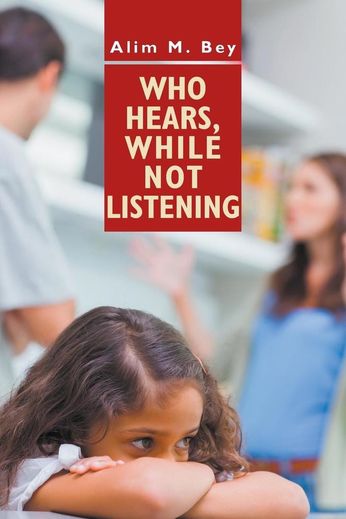 Who Hears While Not Listening