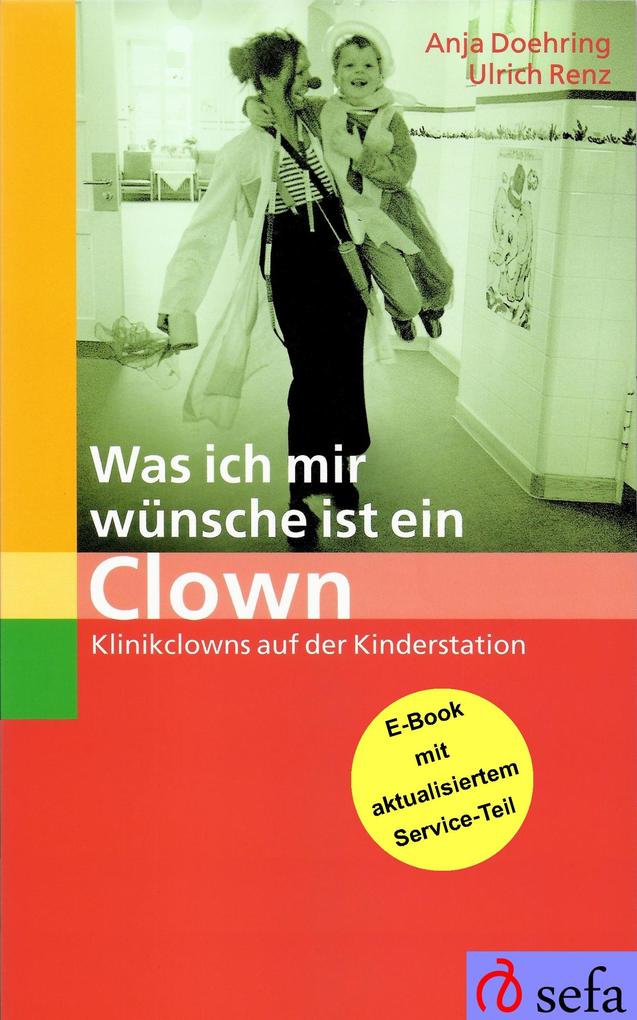 Was ich mir wünsche ist ein Clown - Ulrich Renz/ Anja Doehring