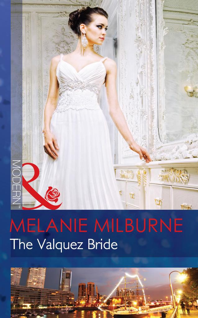 The Valquez Bride (The Playboys of Argentina Book 1) (Mills & Boon Modern)