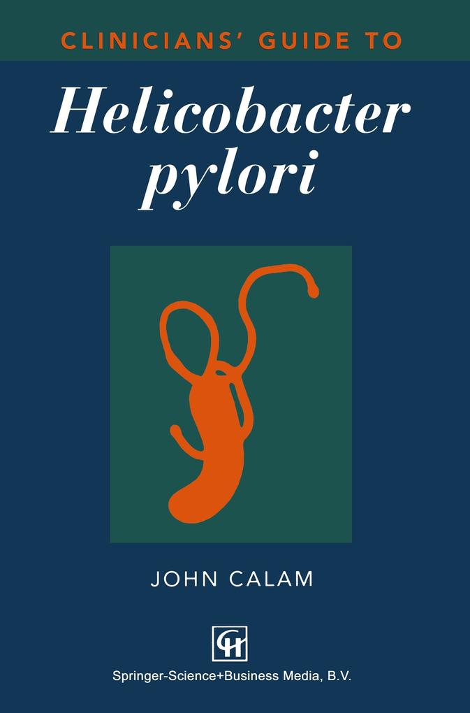 Clinicians Guide to Helicobacter pylori