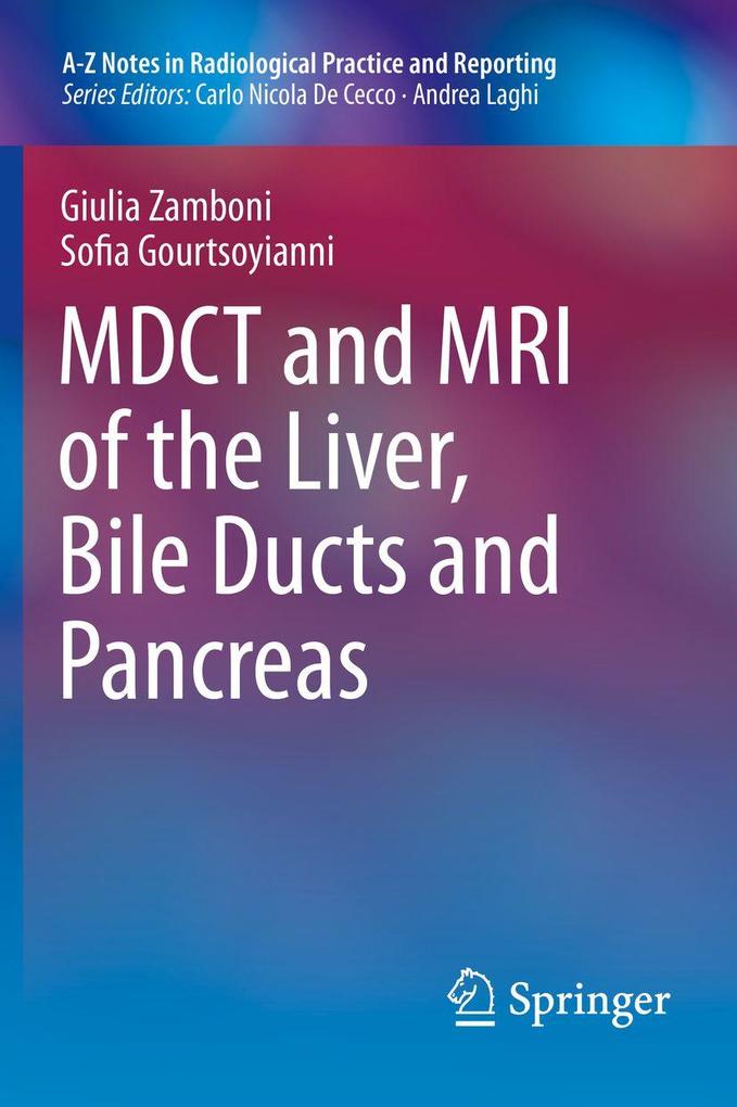 MDCT and MRI of the Liver Bile Ducts and Pancreas