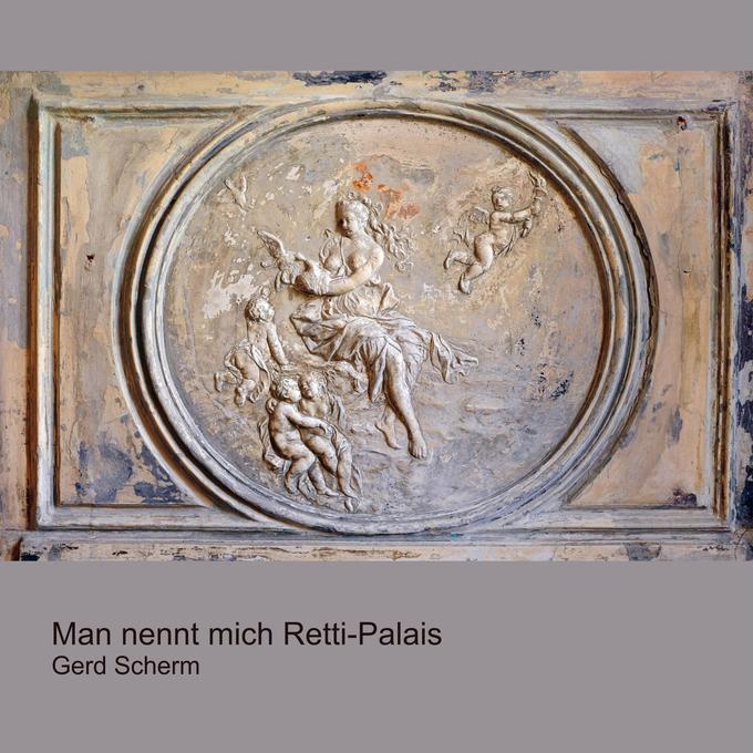 Man nennt mich Retti-Palais - Gerd Scherm