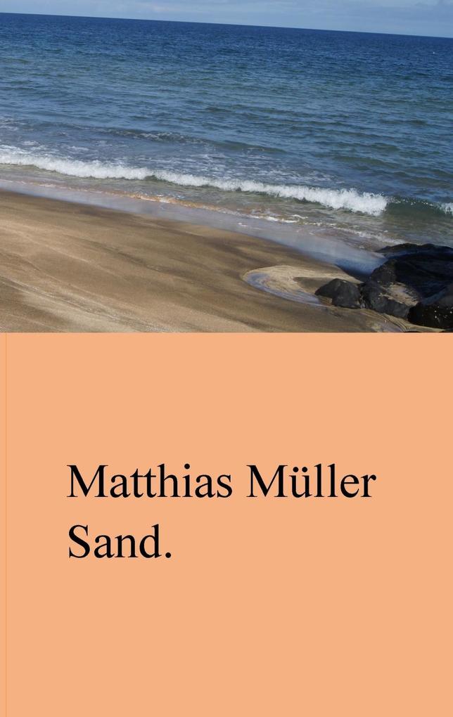 Sand.