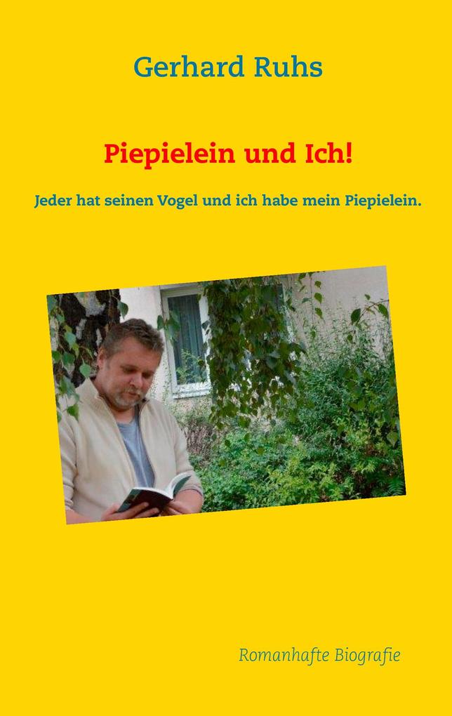 Piepielein und Ich!