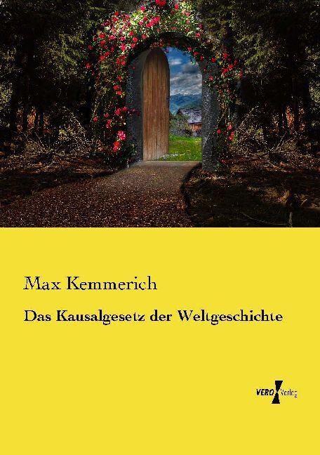 Das Kausalgesetz der Weltgeschichte