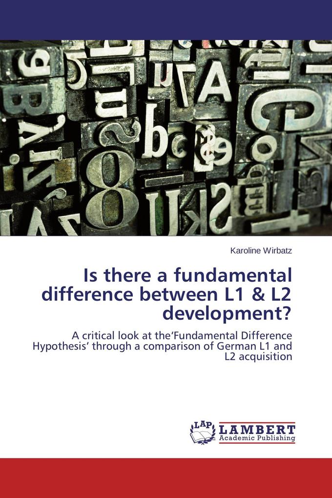 Is there a fundamental difference between L1 & L2 development?