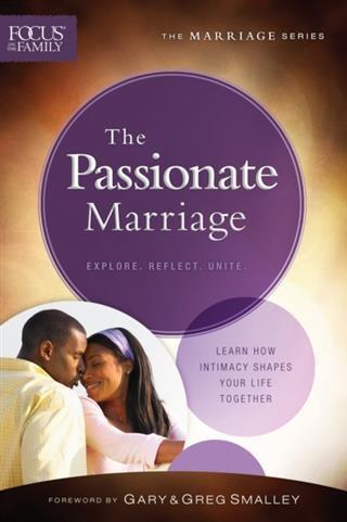 Passionate Marriage (Focus on the Family Marriage Series)