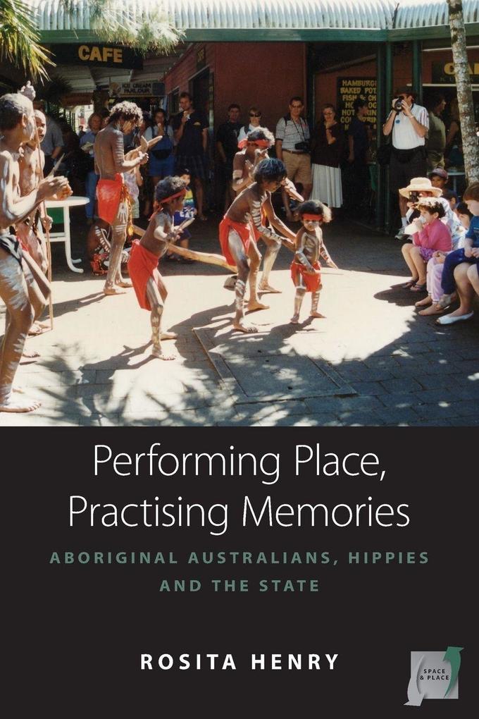 Performing Place Practising Memories