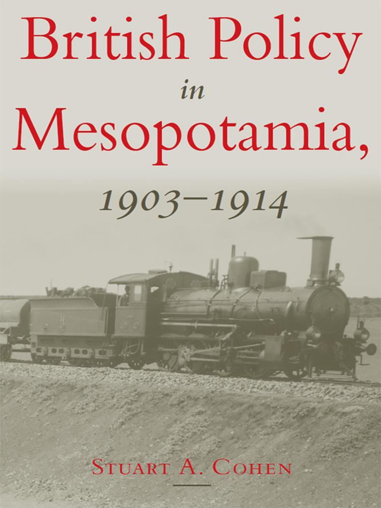 British Policy in Mesopotamia 1903-1914