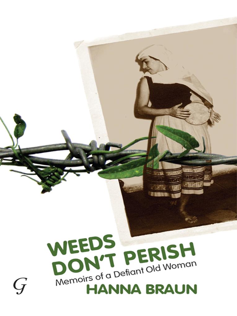 Weeds Don‘t Perish