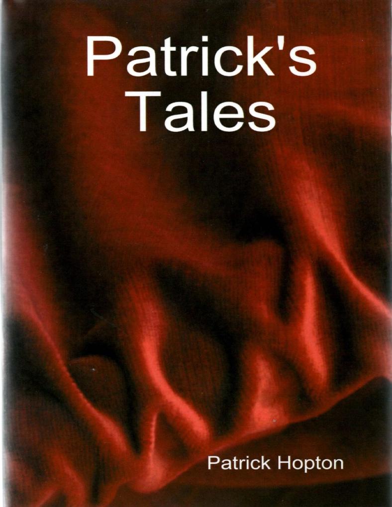 Patrick‘s Tales