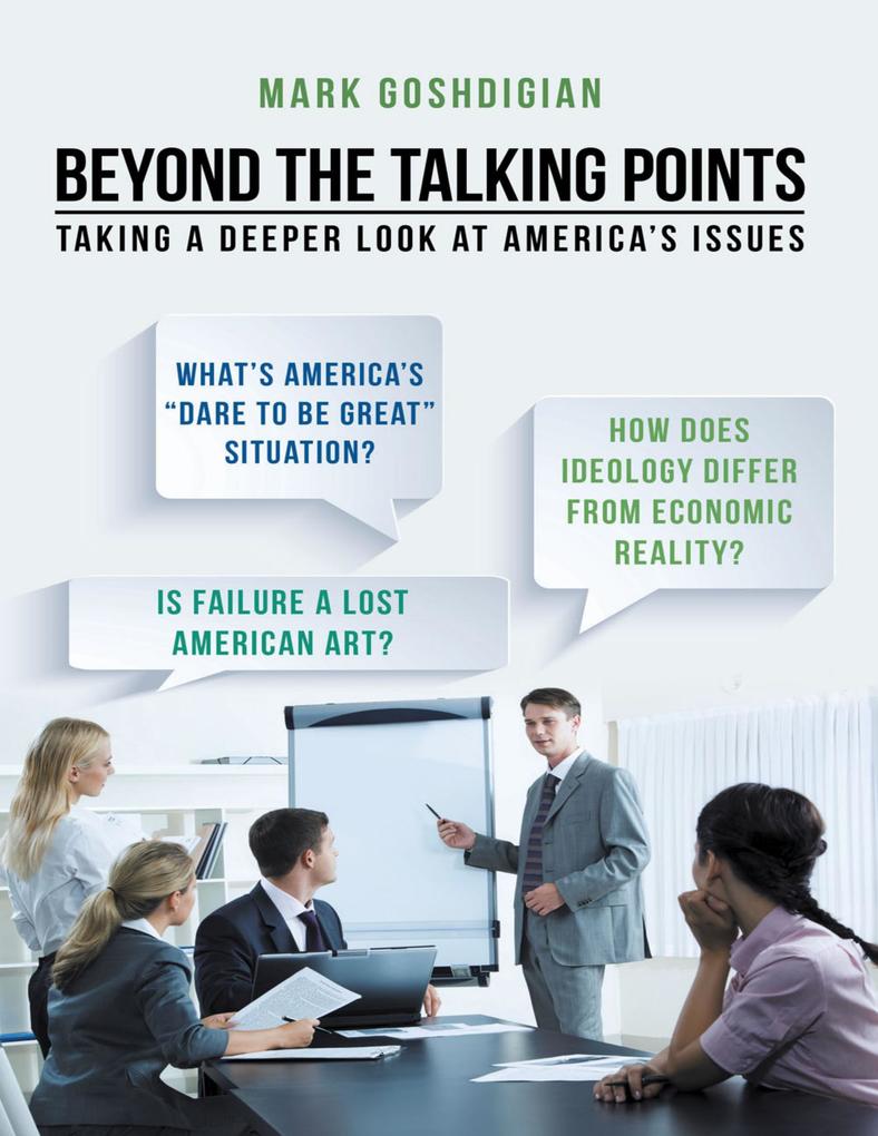 Beyond the Talking Points: Taking a Deeper Look At America‘s Issues