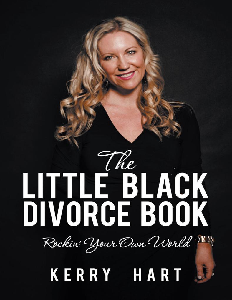 The Little Black Divorce Book: Rockin‘ Your Own World