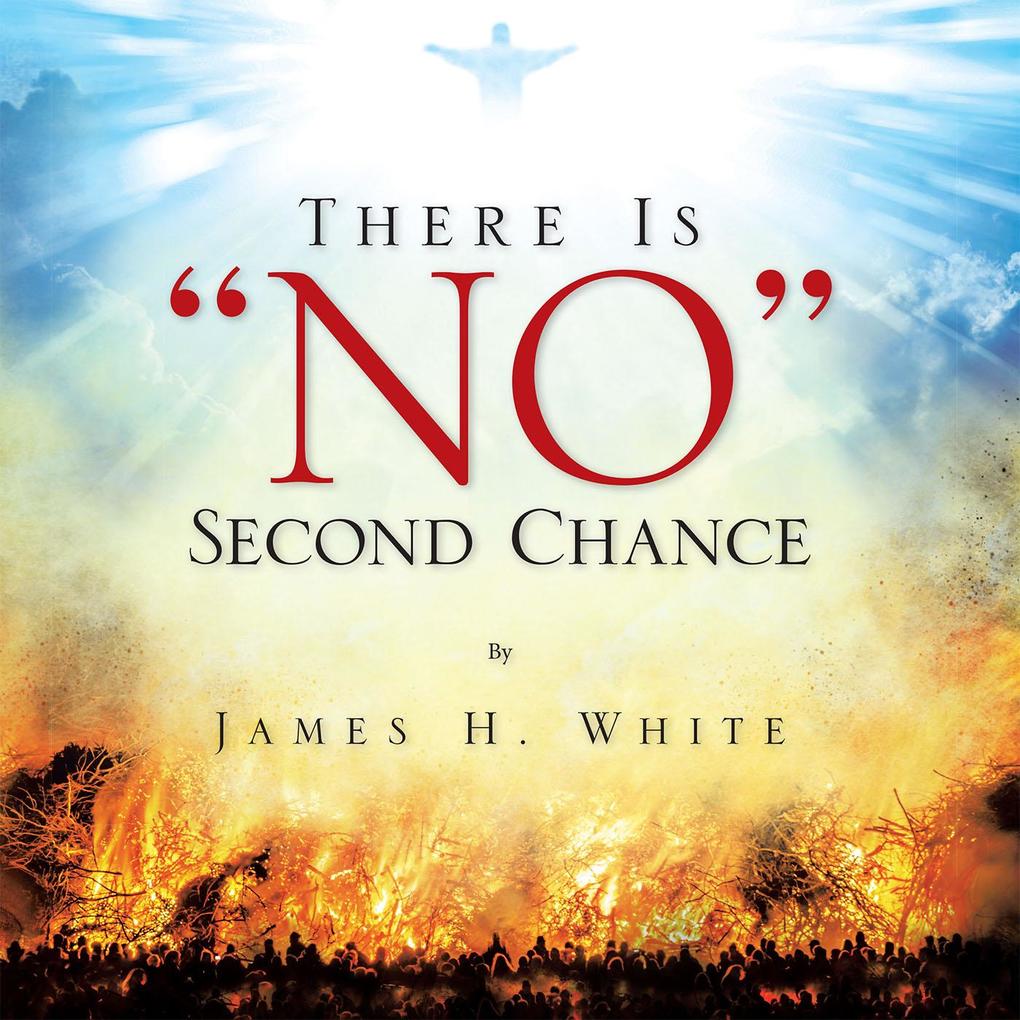 There Is No Second Chance