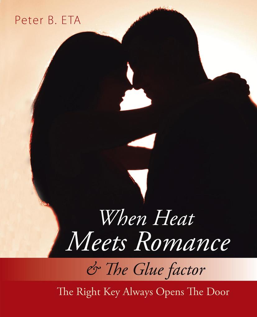 When Heat Meets Romance & the Glue Factor