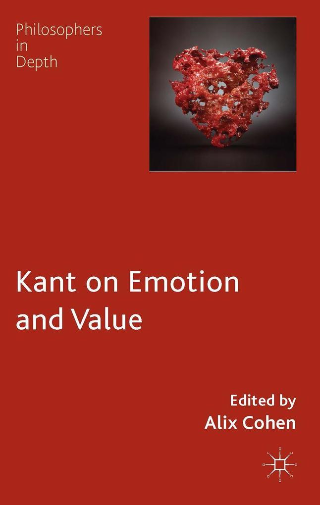 Kant on Emotion and Value