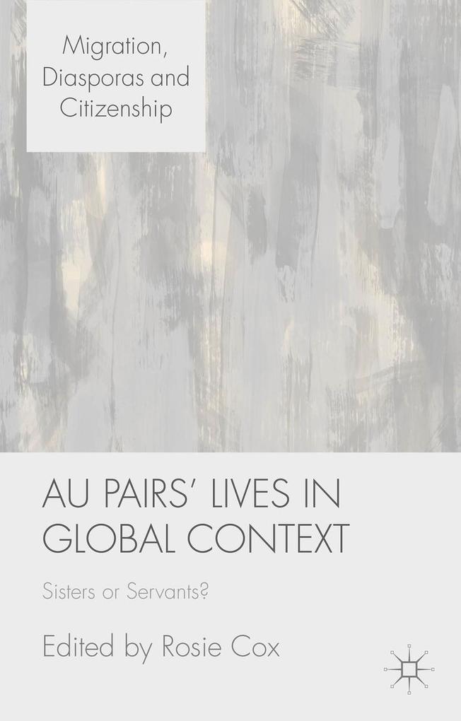 Au Pairs‘ Lives in Global Context