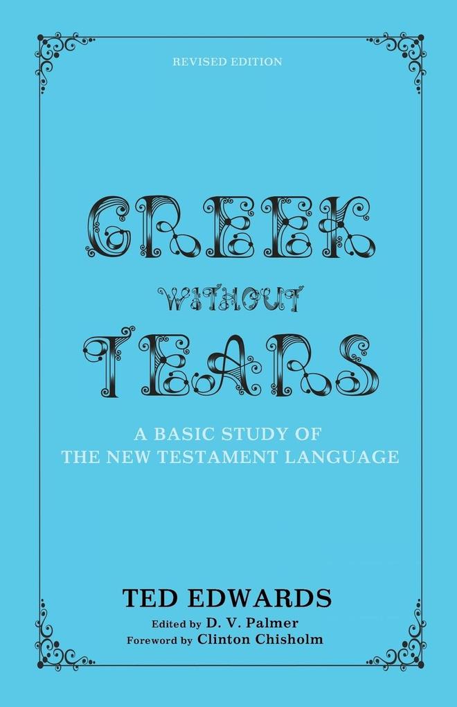 Greek Without Tears - Revised Edition