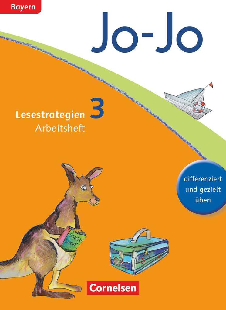 Jo-Jo Lesebuch - Grundschule Bayern. 3. Jahrgangsstufe - Arbeitsheft