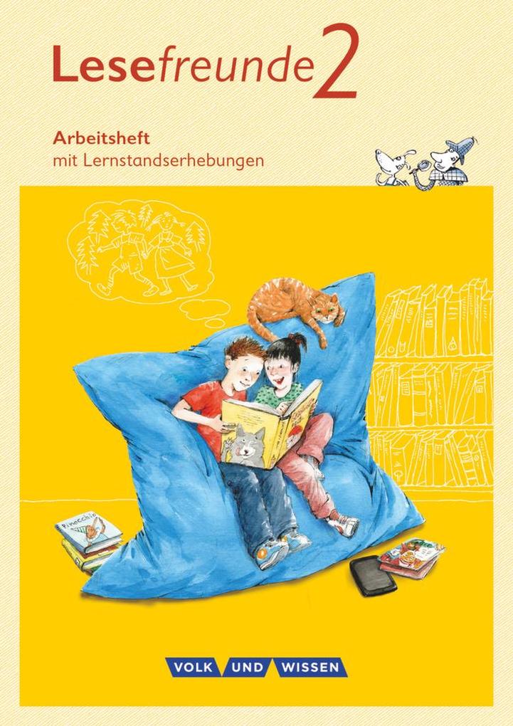 Lesefreunde 2. Schuljahr. Arbeitsheft. Östliche Bundesländer und Berlin Neubearbeitung 2015