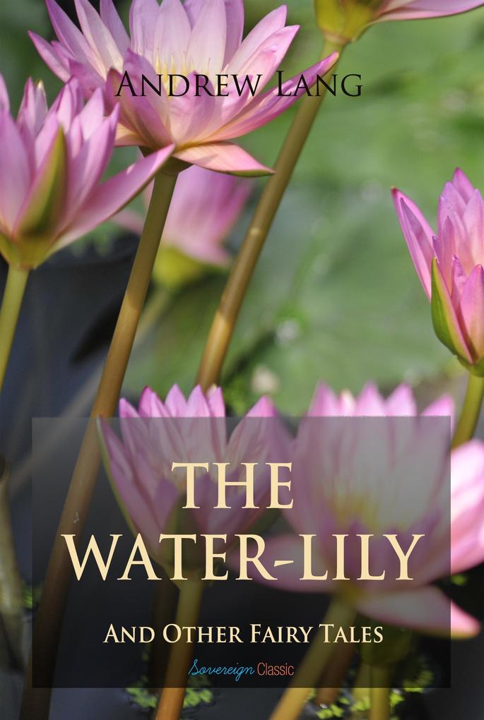 Water-Lily and Other Fairy Tales