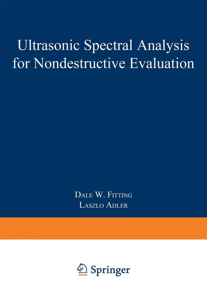 Ultrasonic Spectral Analysis for Nondestructive Evaluation