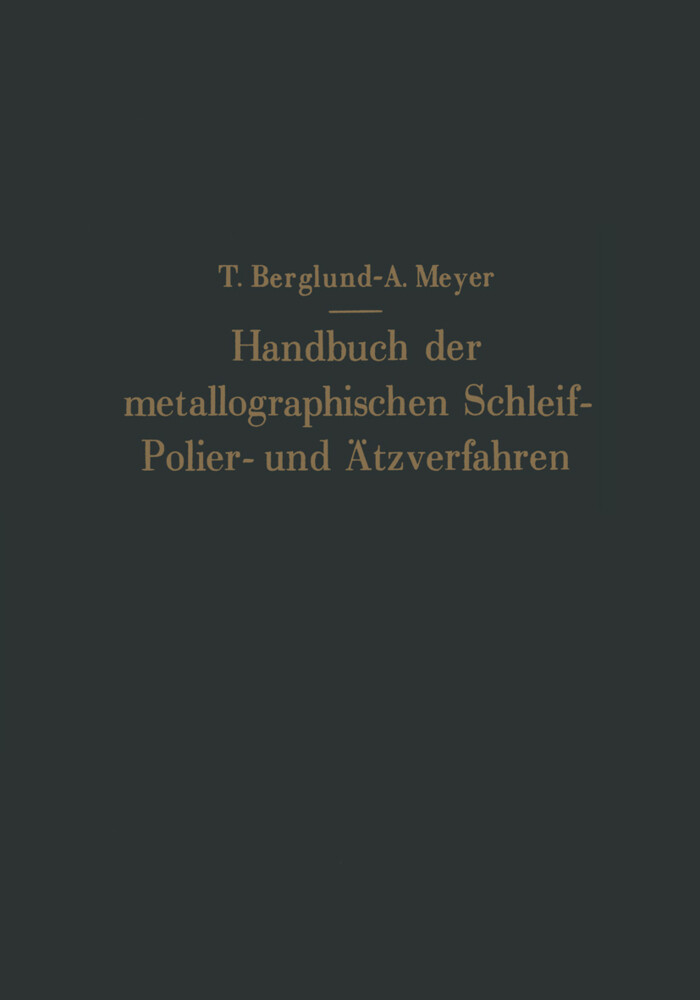 Handbuch der metallographischen Schleif-Polier- und Ätzverfahren