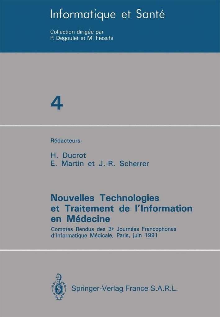 Nouvelles Technologies et Traitement de l'Information en Médecine