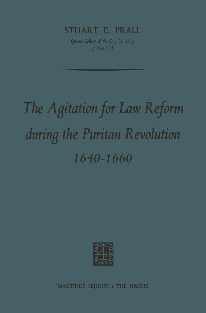 The Agitation for Law Reform during the Puritan Revolution 16401660