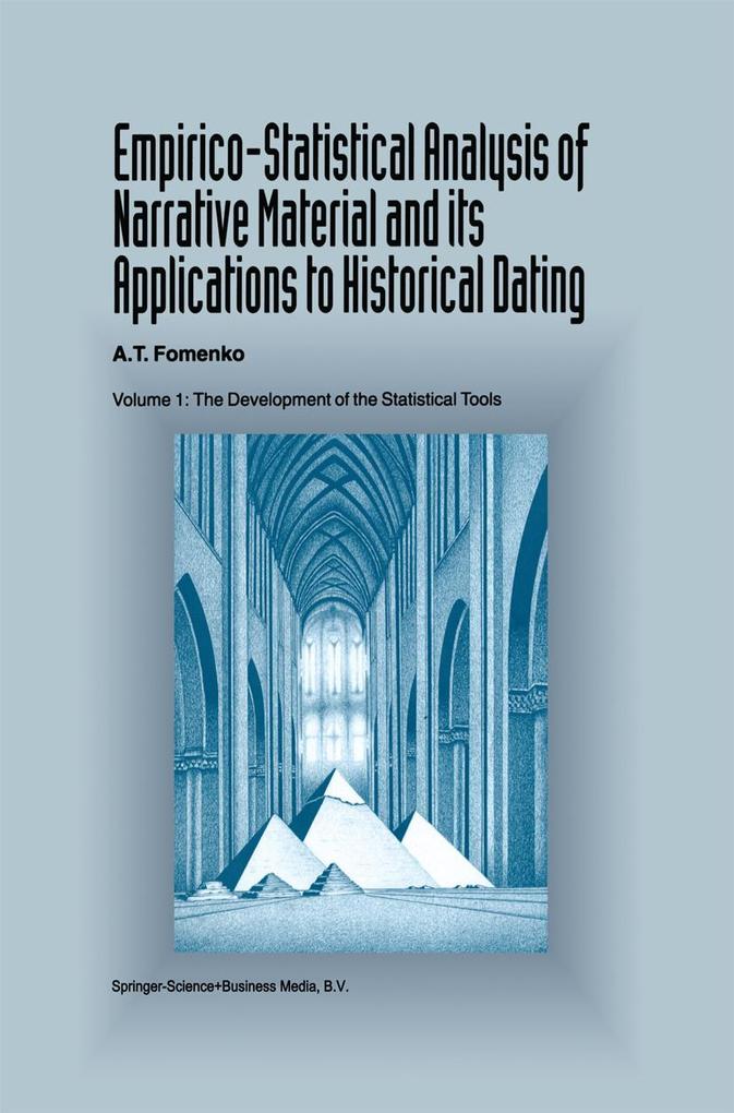 Empirico-Statistical Analysis of Narrative Material and its Applications to Historical Dating
