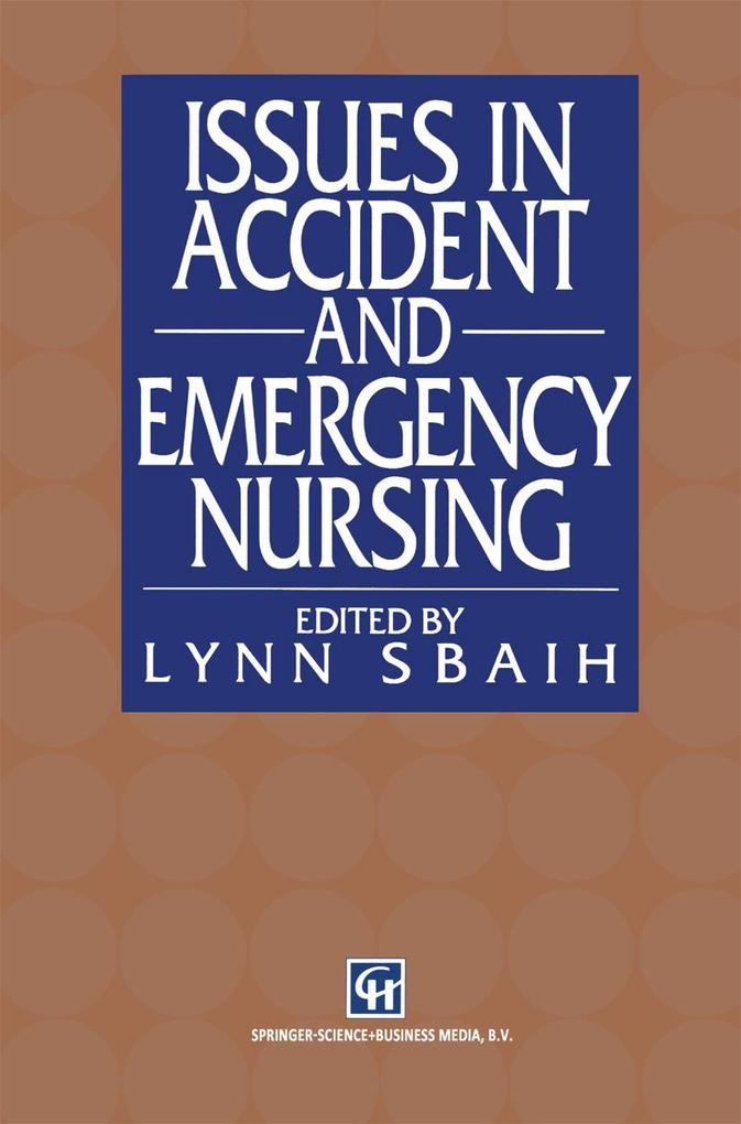 Issues in Accident and Emergency Nursing