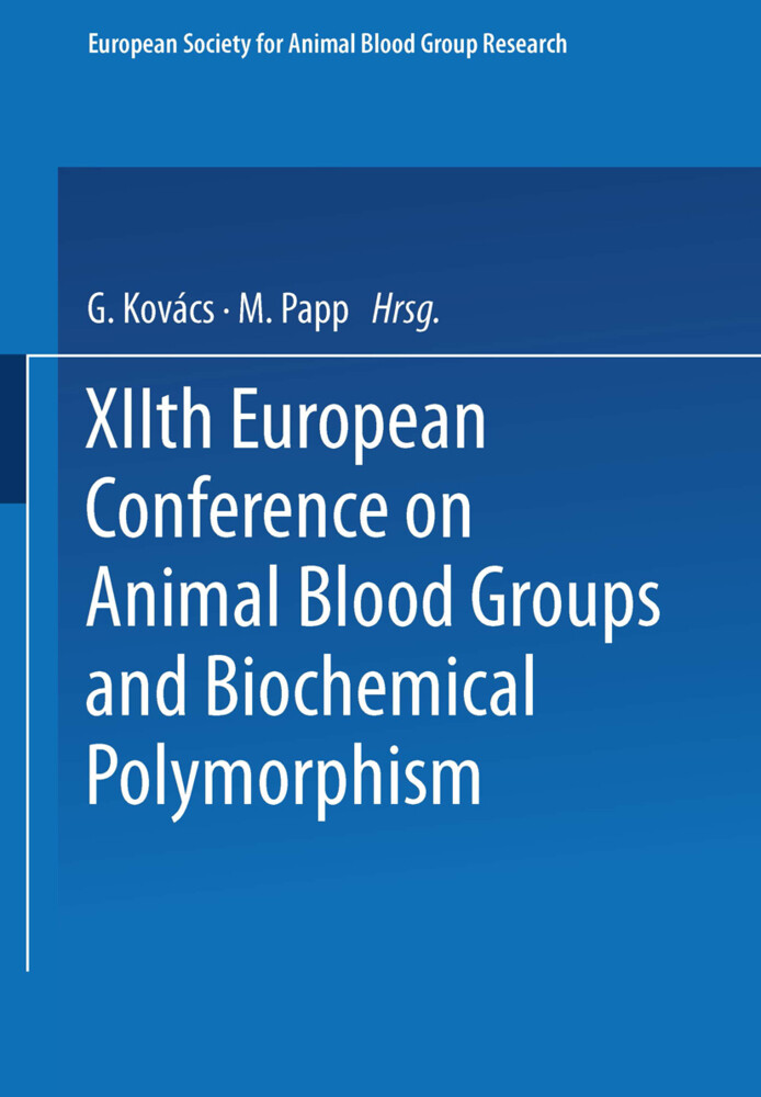 XIIth European Conference on Animal Blood Groups and Biochemical Polymorphism