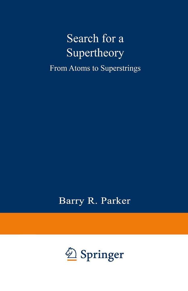 Search for a Supertheory