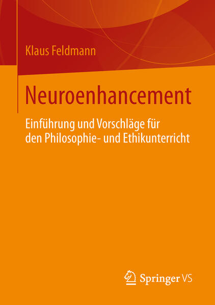 Neuroenhancement - Klaus Feldmann