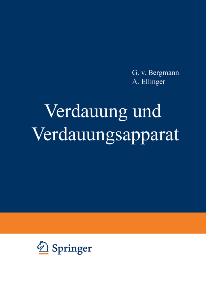 Handbuch der normalen und pathologischen Physiologie - G. V. Bergmann/ A. Bethe/ A. Ellinger/ G. Embden