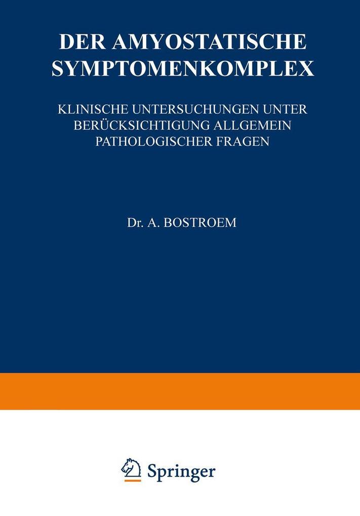 Der Amyostatische Symptomenkomplex