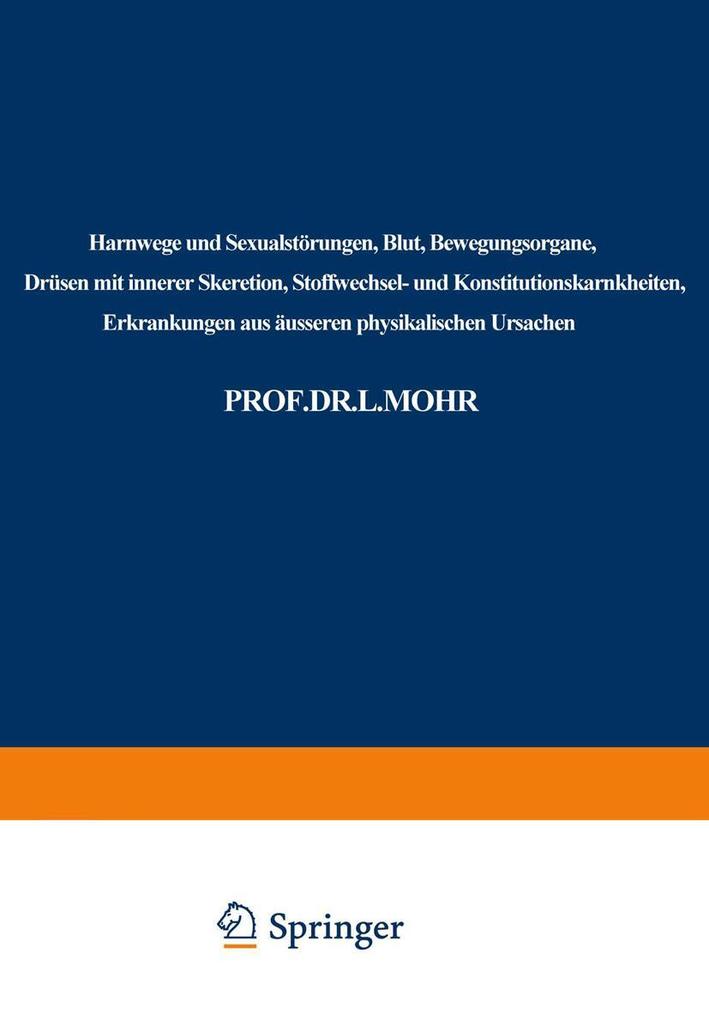 Harnwege und Sexualstörungen Blut Bewegungsorgane Drüsen mit innerer Skeretion Stoffwechsel- und Konstitutionskarnkheiten Erkrankungen aus äusseren physikalischen Ursachen