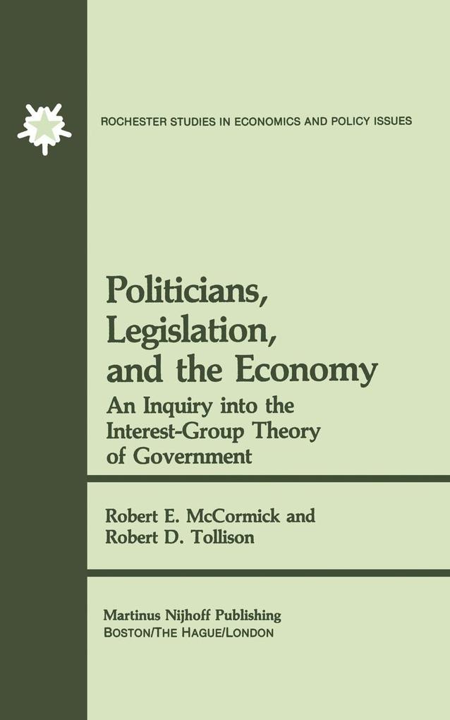 Politicians Legislation and the Economy