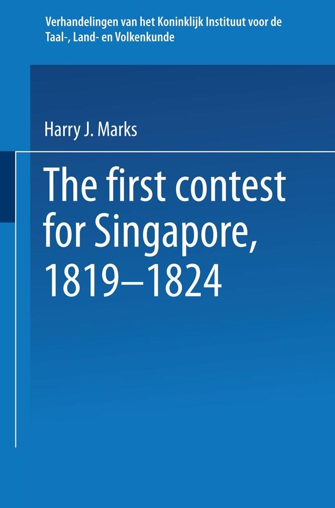 The first contest for Singapore 1819-1824