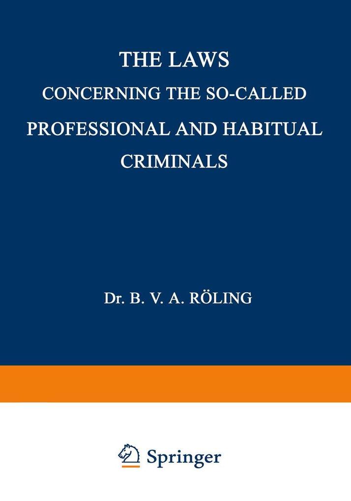 The Laws Concerning the So-Called Professional and Habitual Criminals