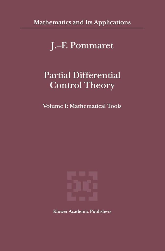 Partial Differential Control Theory