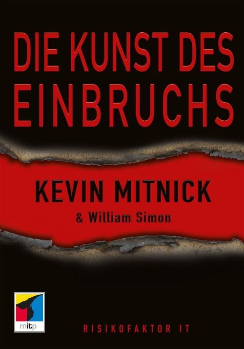 Die Kunst des Einbruchs - Kevin Mitnick/ William L. Simon