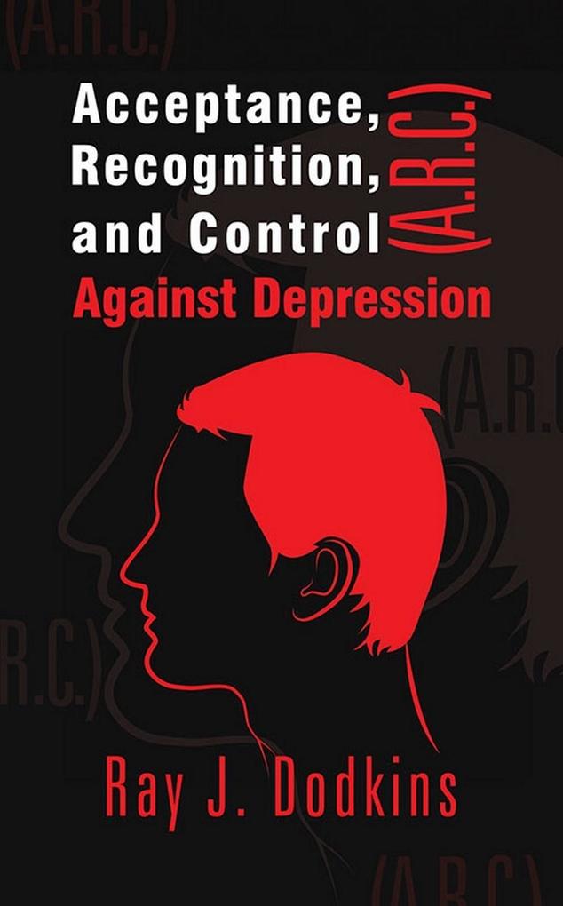 Acceptance Recognition and Control (A.R.C.) Against Depression