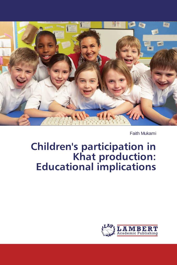Children's participation in Khat production: Educational implications