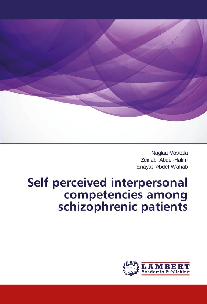 Self perceived interpersonal competencies among schizophrenic patients