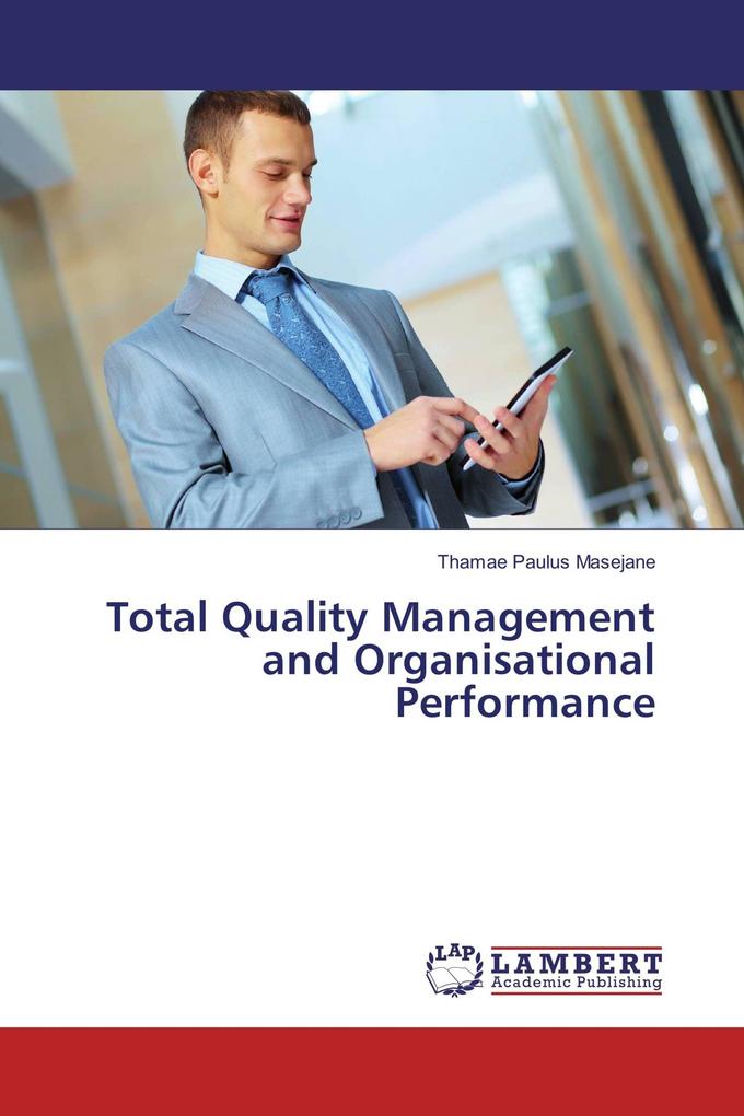 Total Quality Management and Organisational Performance