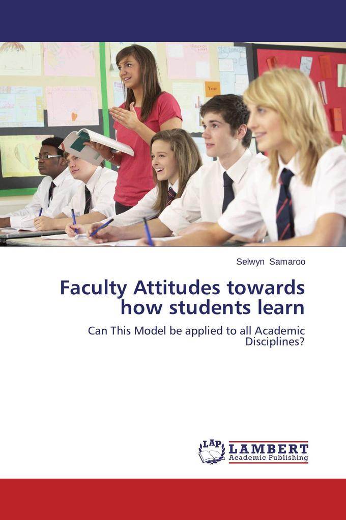 Faculty Attitudes towards how students learn