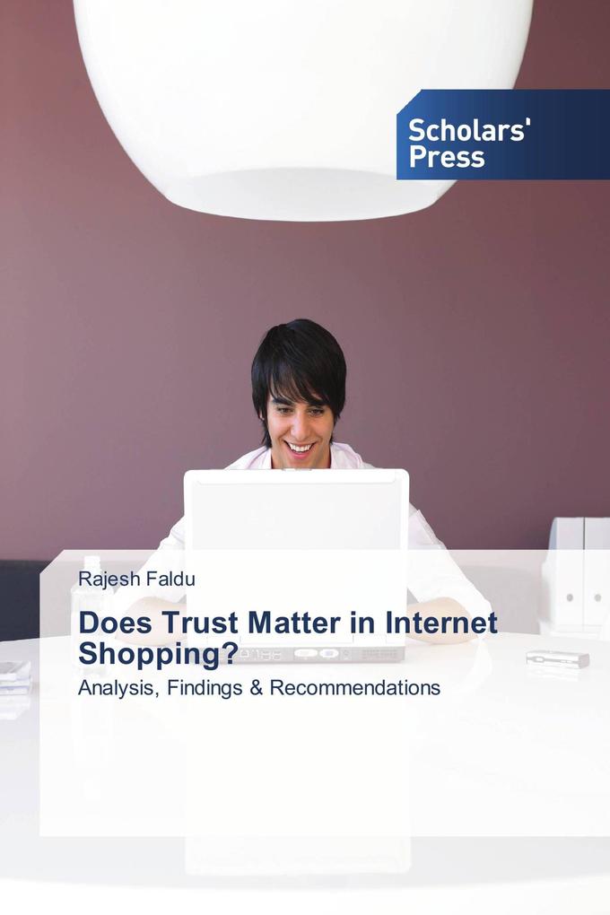 Does Trust Matter in Internet Shopping?