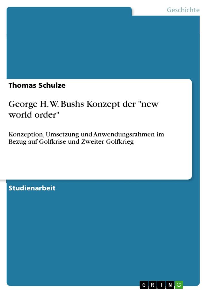 George H. W. Bushs Konzept der new world order