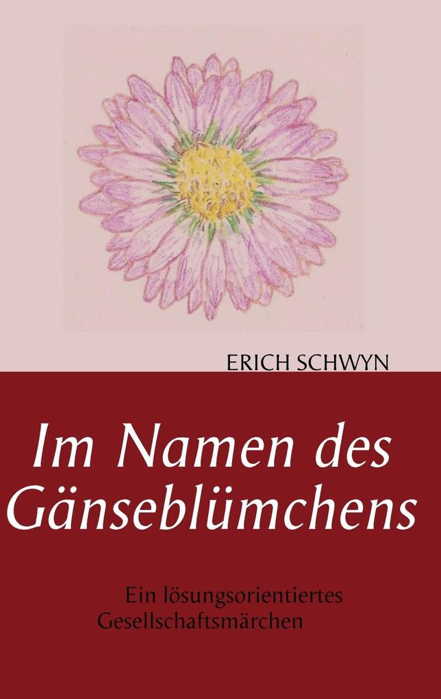 Im Namen des Gänseblümchens